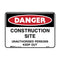 Danger Sign - Construction Site Unauthorised Persons Keep Out