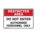 Restricted Area Sign  - Do Not Enter Authorised Personnel Only