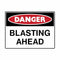 Mining Site Sign - Danger Blasting Ahead