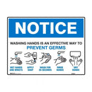 Notice Sign - Washing Your Hands Is An Effective Way To Prevent Germs